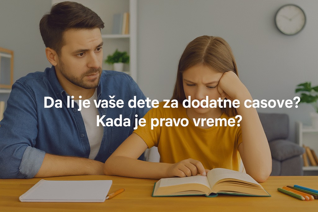 Kada je pravo vreme za dodatne časove?
